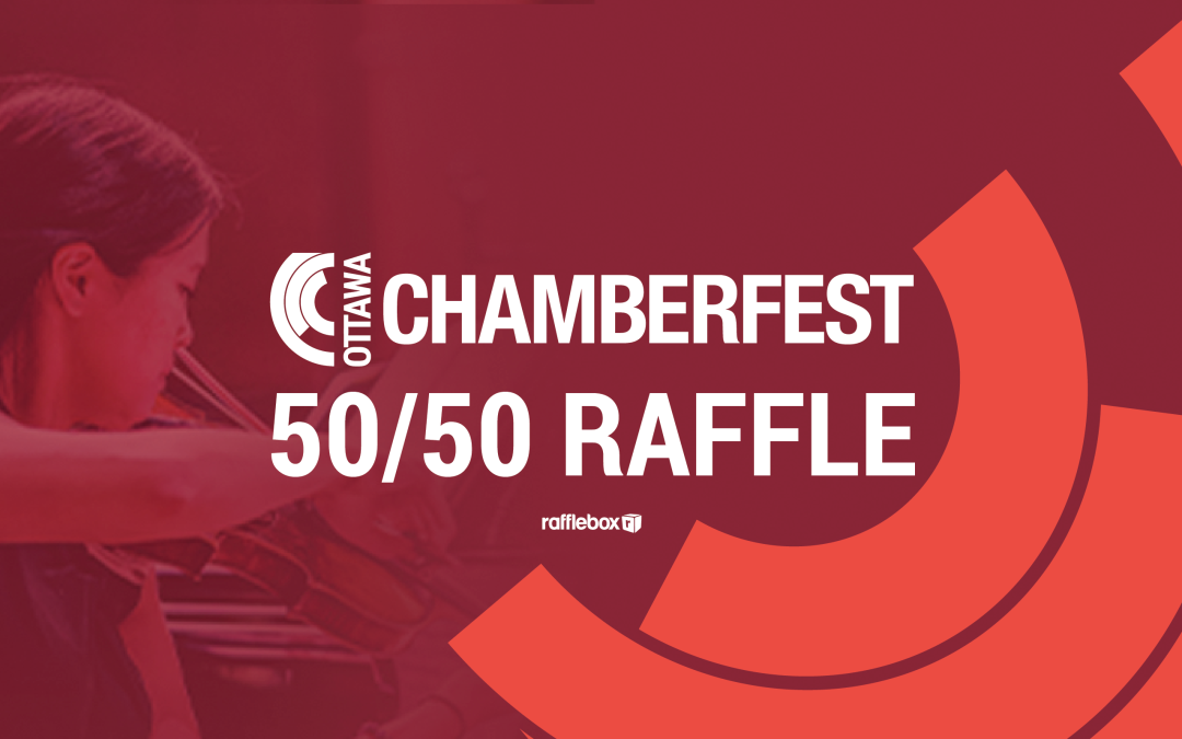 Chamberfest tient un tirage 50/50 en ligne cet année