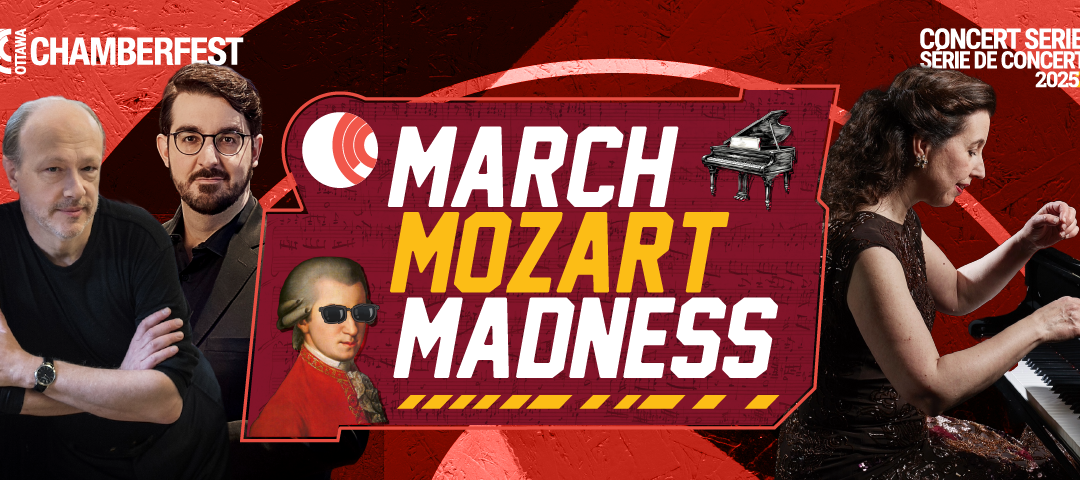 March Mozart Madness: A Month of Piano Brilliance in Ottawa